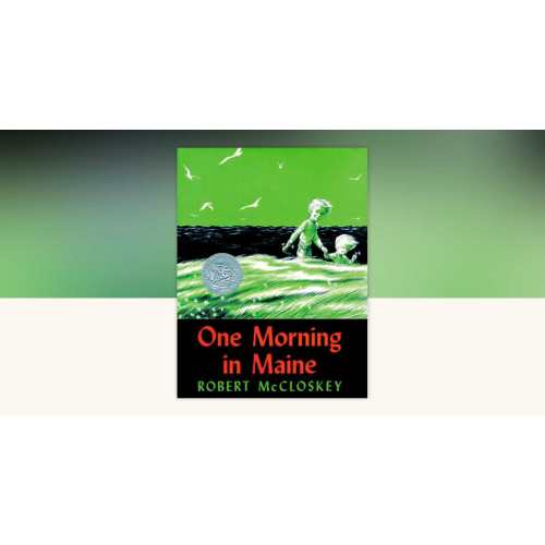 One Morning in Maine by Robert McCloskey: 9780140501742 | PenguinRandomHouse.com: Books