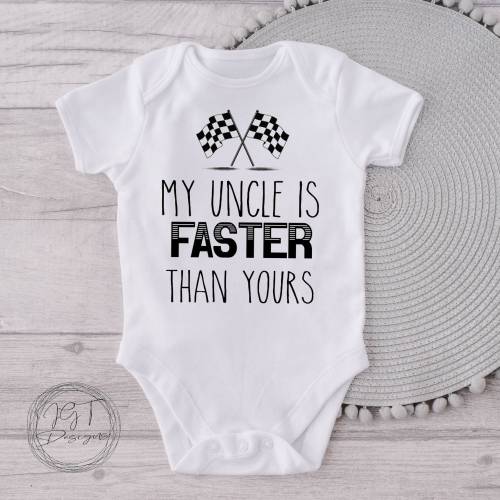 My Uncle Is Faster Than Yours Racing Baby Onesie® Bodysuit - Funny Bodysuit