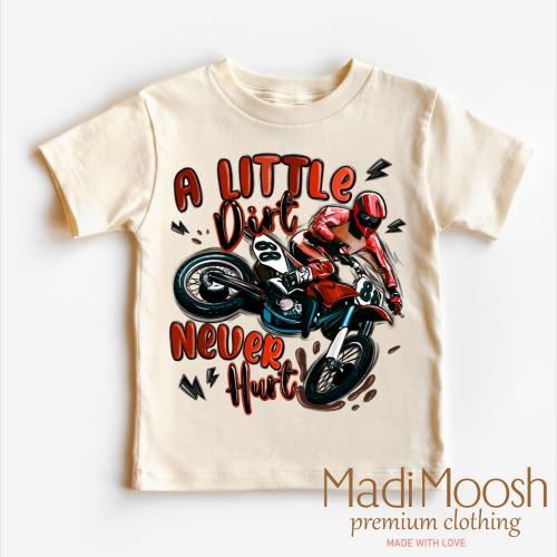 Motocross A Little Dirt Never Hurt Boys Shirt | Kids Motorcycle Shirt | Toddler Dirt bike Shirt