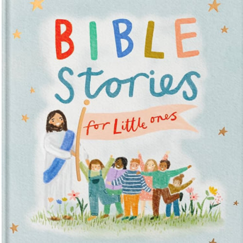 Bible Stories for Little Ones: Baby’s First Bible Board Book