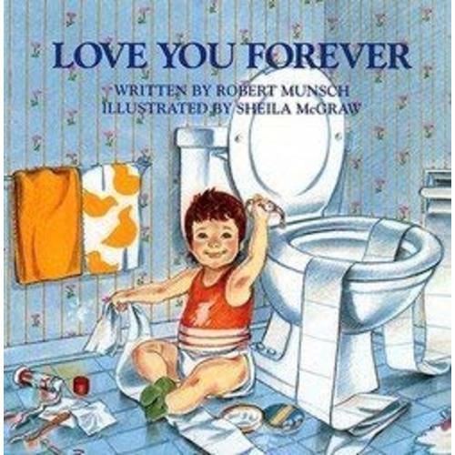 Robert N. Munsch: Love You Forever (Hardcover); 1986 Edition