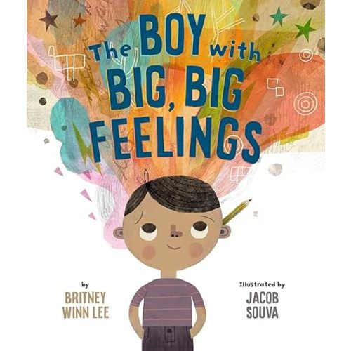 The Boy with Big, Big Feelings (The Big, Big Series, 1) Hardcover – Picture Book, August 20, 2019
