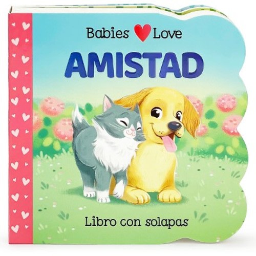 Babies Love Amistad / Babies Love Friendship  - by  Rose Nestling