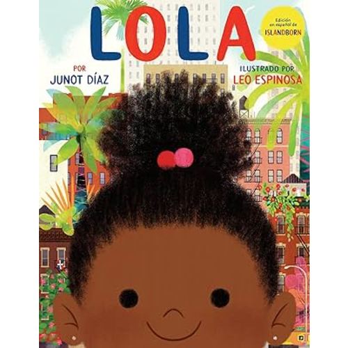 Lola: Edición en español de ISLANDBORN (Spanish Edition)