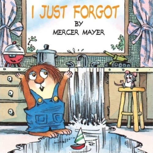 I Just Forgot (Little Critter) by Mercer Mayer, Paperback | Barnes & Noble®