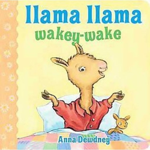 Llama Llama Wakey-wake - by Anna Dewdney (Board Book)