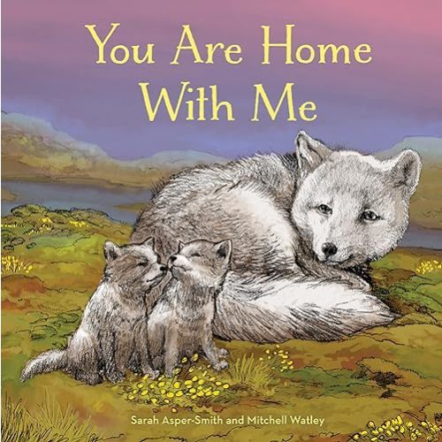 You Are Home with Me (Animal Families) Hardcover – Picture Book, November 12, 2019