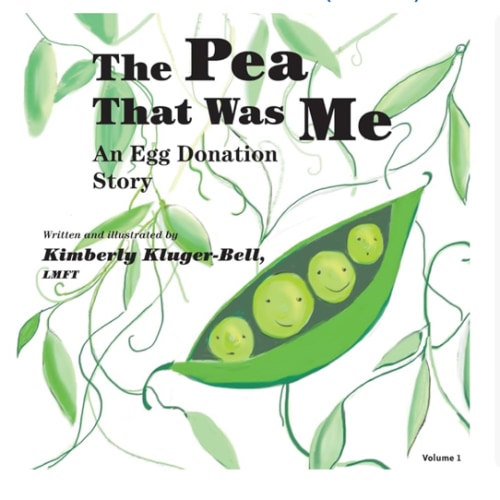 The Pea that was Me: An Egg-Donation Story