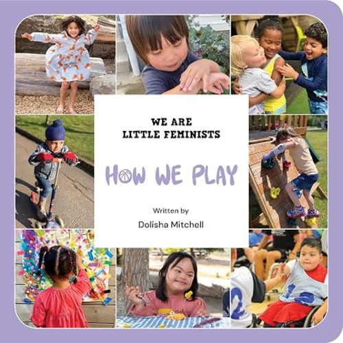 How We Play (We Are Little Feminists, 6)