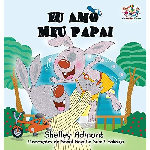 Eu Amo Meu Papai (Portuguese Bedtime Collection) (Portuguese Edition)