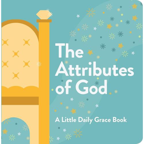 Attributes of God Kids Board Book