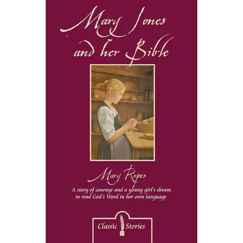 Mary Jones and her Bible (Classic Fiction)