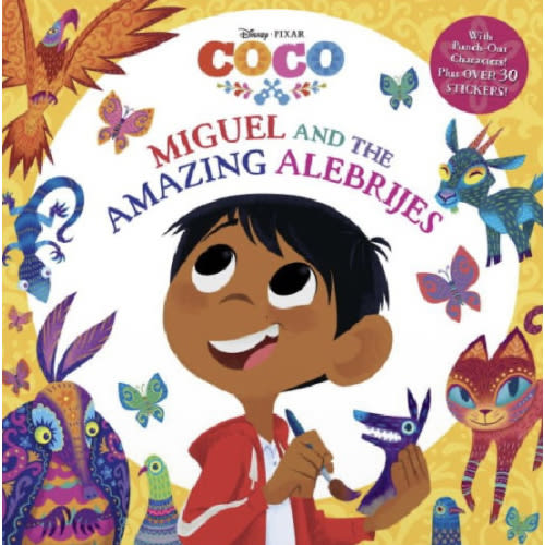 Miguel and the Amazing Alebrijes (Disney/Pixar Coco) by Roni Capin Rivera-Ashford, Aaron Rivera-Ashford, The Disney Storybook Art Team, Paperback | Barnes & Noble®