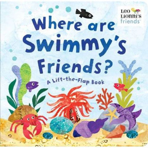 Where Are Swimmy's Friends? - (Leo Lionni's Friends) by Leo Lionni (Board Book)