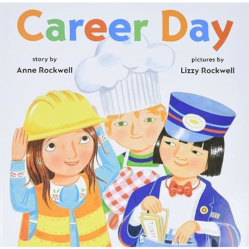 Career Day: A Classic Picture Book About Work and Community for Kids (Ages 4-8) (Celebrate with Mrs. Madoff’s Class, 1) Hardcover – Picture Book, April 26, 2000