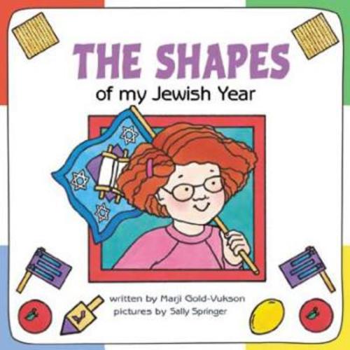 The Shapes of My Jewish Year (Very First... book by Marji Gold-Vukson