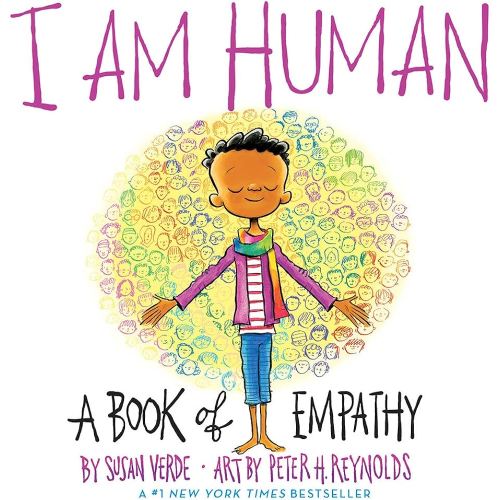 I Am Human: A Book of Empathy (I Am Books)