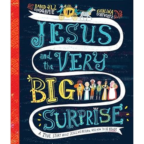 Jesus and the Very Big Surprise (Tales That Tell the Truth)