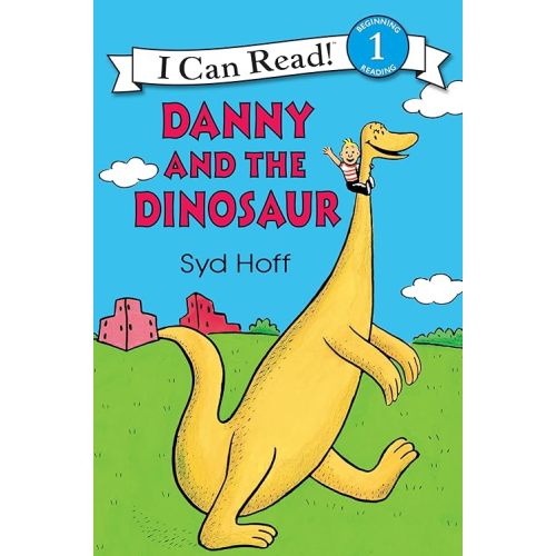 Danny and the Dinosaur: A Classic Funny Adventure with a Talking Dinosaur for Children (Ages 4–8)