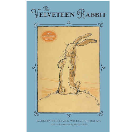 The Velveteen Rabbit: 100th Anniversary Edition