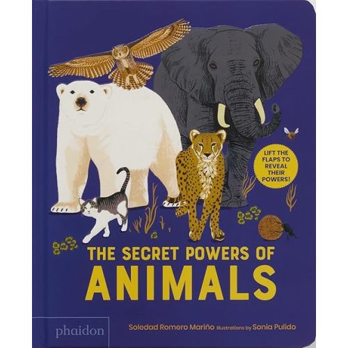 The Secret Powers of Animals Board book – Lift the flap, April 3, 2025