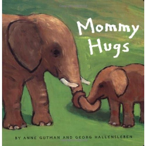 Mommy Hugs (DaddyMommy) Board book – Illustrated, May 1, 2003
