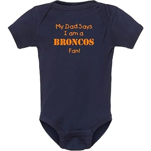 My Dad Says I am a Broncos Fan Baby Bodysuit