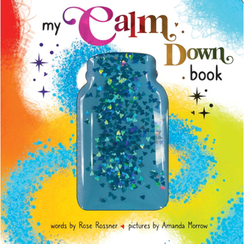 My Calm Down Book: A Sensory Book to Help Kids Calm Their Bodies