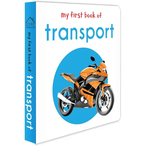 My First Book of Transport: First Board Book