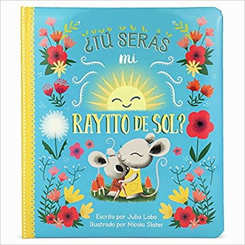 Tú serás mi rayito de sol? Will You Be My Sunshine? en español (Spanish Language Edition) (Spanish Edition)