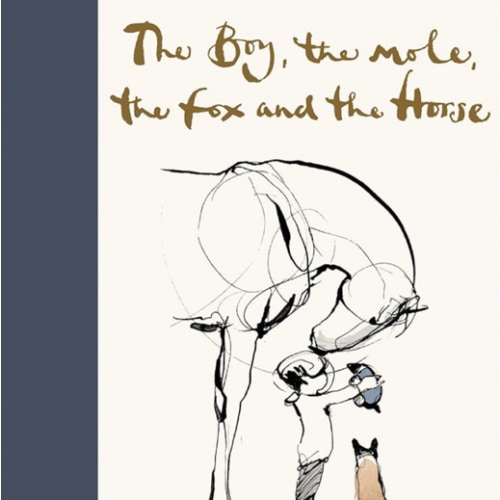 The Boy, the Mole, the Fox and the Horse: Inspiring Conversations on Hope, Love and Personal Growth