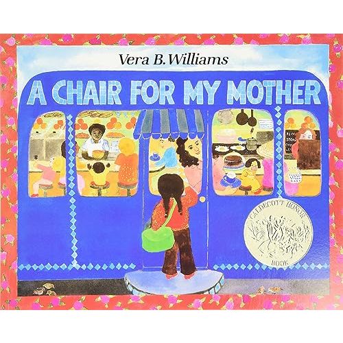 A Chair for My Mother: A Caldecott Honor Winner―A Classic Picture Book About Hope, Hard Work, and Family (Reading Rainbow Books) Paperback – Picture Book, January 23, 2007