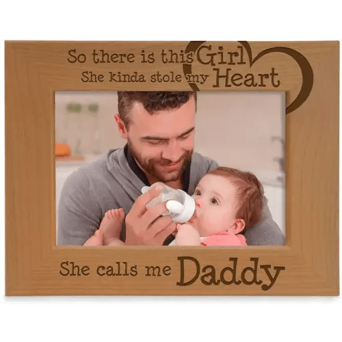 KATE POSH So there is this Girl, She kinda stole my heart, She calls me Daddy Natural Engraved Wood Photo Frame, Father Daughter Gifts, Father's Day, Best Dad Ever, New Baby, New Dad (4x6 Horizontal)