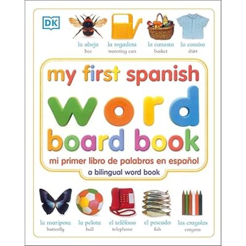 My First Spanish Word Board Book/Mi Primer Libro de Palabras en Espanol (My First series)