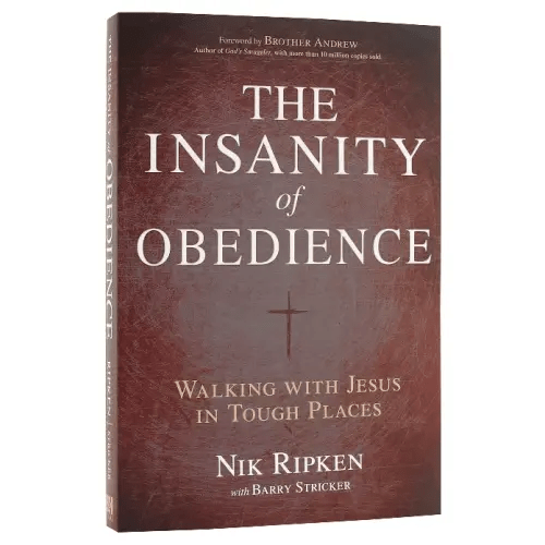 The Insanity of Obedience: Walking With Jesus in Tough Places | Koorong