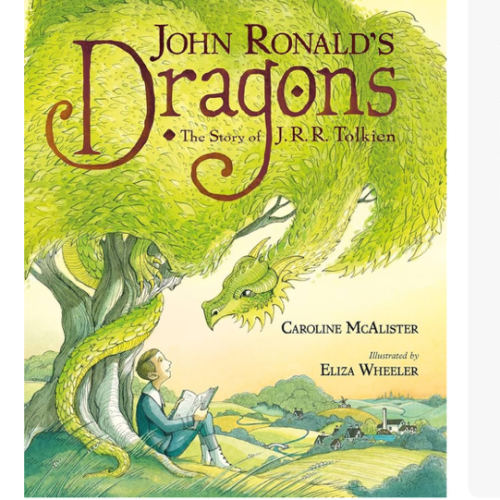 John Ronald's Dragons: The Story of J. R. R. Tolkien