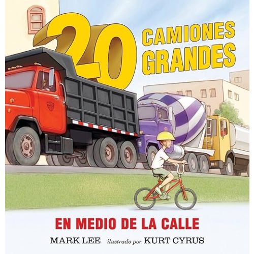 Veinte camiones grandes en medio de la calle (Spanish Edition) Board book – February 10, 2015