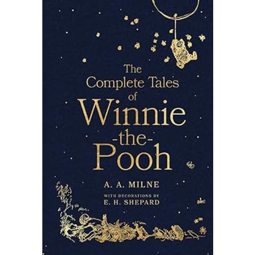 The Complete Tales of Winnie-the-Pooh: Classic Illustrated Gift Edition