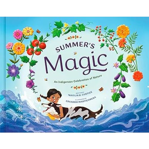 Summer's Magic (An Indigenous Celebration of Nature)