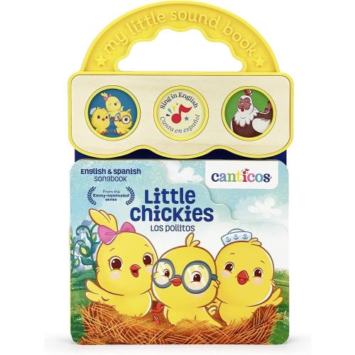 Canticos Little Chickies / Los Pollitos - Bilingual / Bilingüe 3-Button Sound Board Book for Babies and Toddlers (English and Spanish Edition)