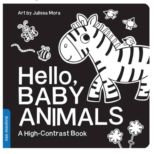 Hello, Baby Animals: A perfect book for parents and caregivers at home with babies this summer (High-Contrast Books)