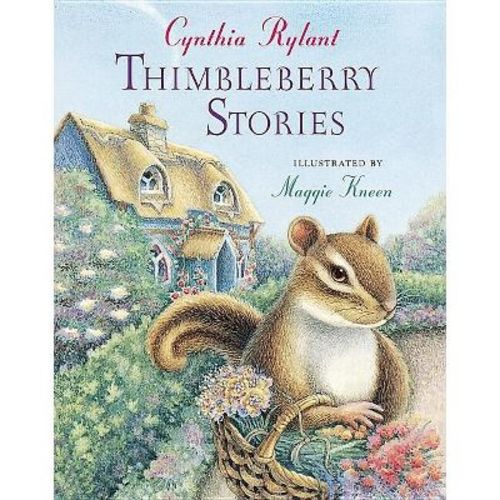 Thimbleberry Stories - by Cynthia Rylant (Paperback)