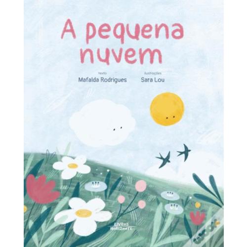 A Pequena Nuvem de Mafalda Rodrigues; Ilustração: Sara Lou - Livro - WOOK