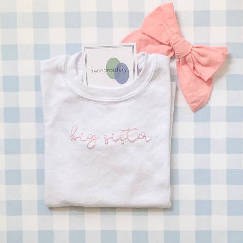 Hand Embroidered Big Sister Shirt: Family Photo Shirt, Big Sister Gift, Hospital Outfit for Big Sister