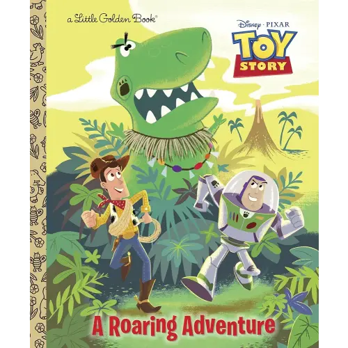 A Roaring Adventure (Disney/Pixar Toy Story) (Little Golden Book)