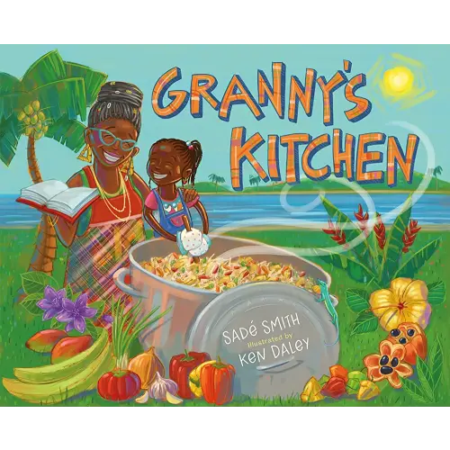 Granny's Kitchen: A Jamaican Story of Food and Family