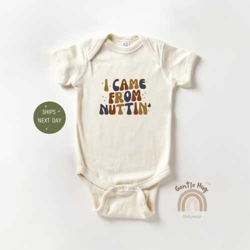 I Came From Nuttin' Baby Onesie®, Baby Shower Gift, Retro Funny Baby Onesie®, Inappropriate Baby Bodysuit, Pregnancy Announcement Onesie®