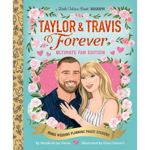 Taylor & Travis Forever Ultimate Fan Edition Little Golden Book Biography: Bonus Wedding Planning Pages! Stickers!