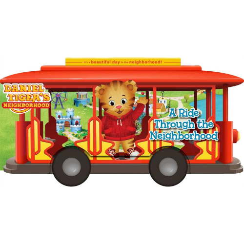 Daniel Tiger's Neighborhood: A Ride Through the Neighborhood (Board book)
