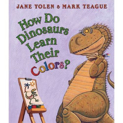 How Do Dinosaurs Learn Their Colors? - by Jane Yolen (Board Book)